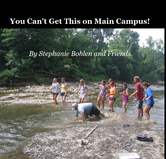 Ver You Can't Get This on Main Campus! By Stephanie Bohlen and Friends por By: Stephanie Bohlen and Friends