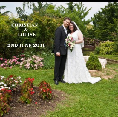 CHRISTIAN & LOUISE 2ND JUNE 2011 book cover
