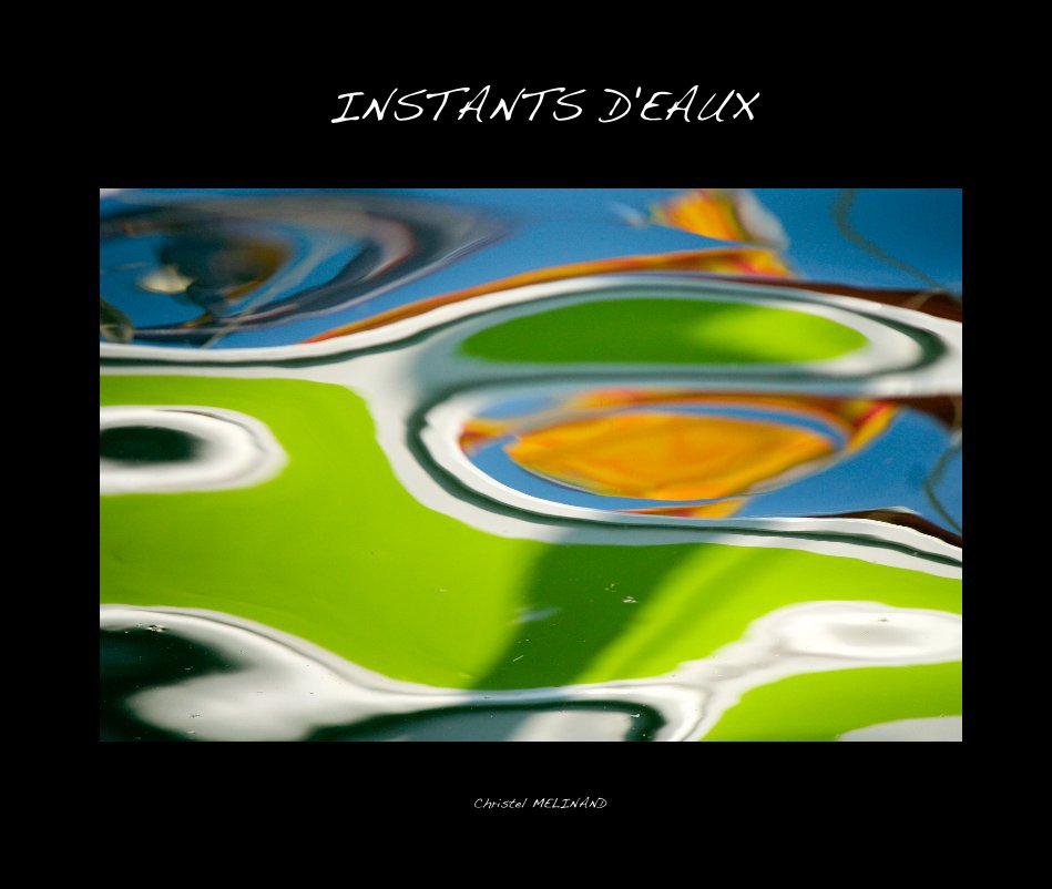 View INSTANTS D'EAUX by Christel MELINAND