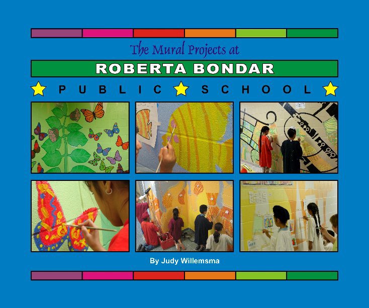 Ver Mural Projects at Roberta Bondar Public School por Judy Willemsma