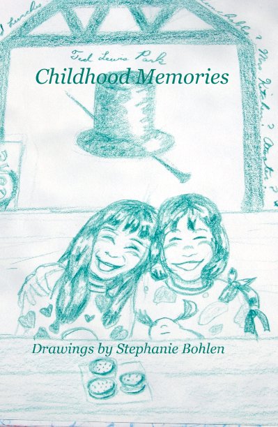 Bekijk Childhood Memories op Drawings by Stephanie Bohlen