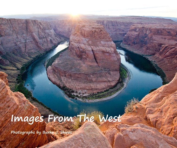 View Images From The West by Burke J. Shires