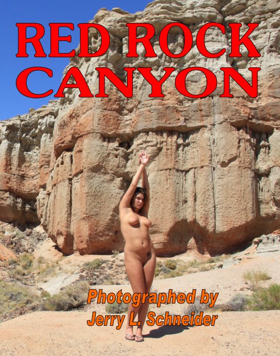 View Red Rock Canyon by Jerry L. Schneider