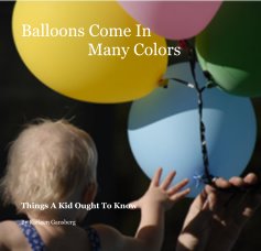 Balloons Come In Many Colors book cover