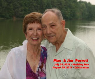 Mae & Jim Porrett July 29, 2011 - Wedding Day August 28, 2011 - Celebration book cover