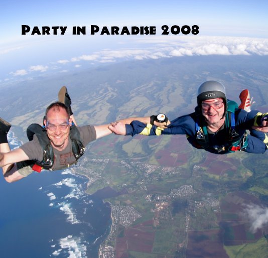 Bekijk Party in Paradise 2008 op Harry Parker