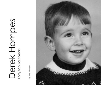 Derek Hompes Forty fabulous years book cover