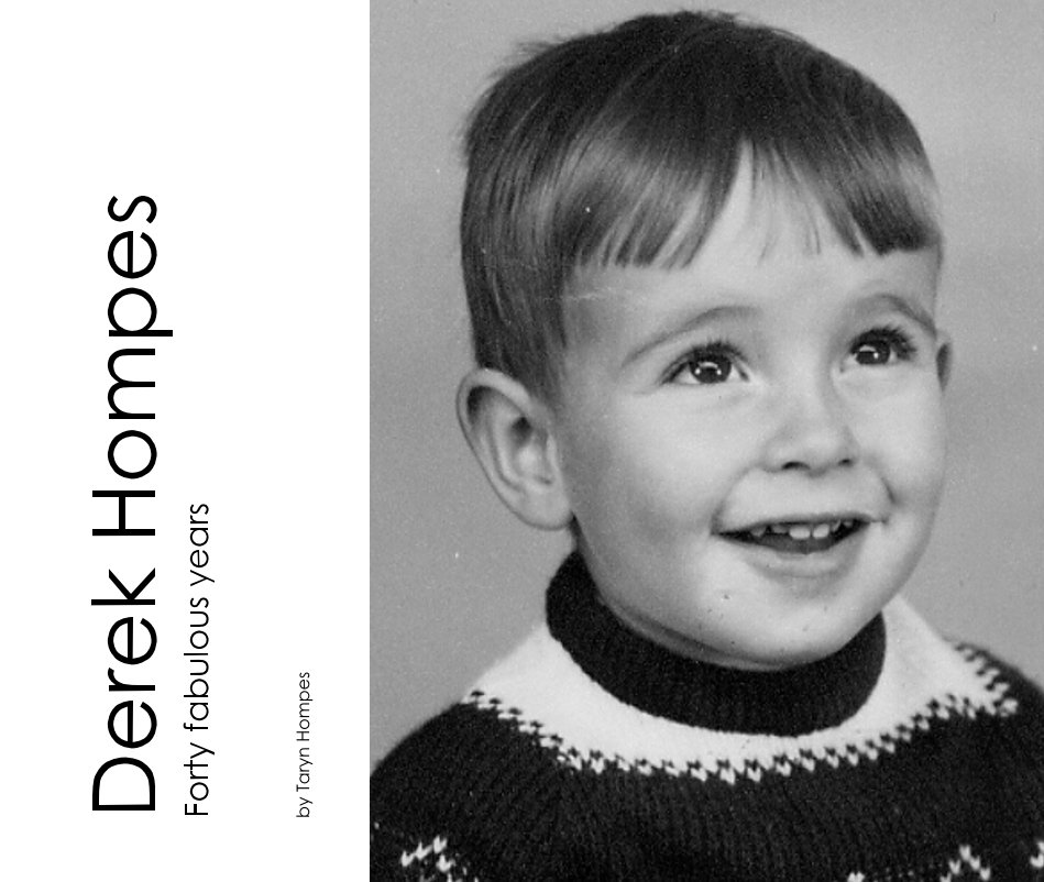 Ver Derek Hompes Forty fabulous years por Taryn Hompes