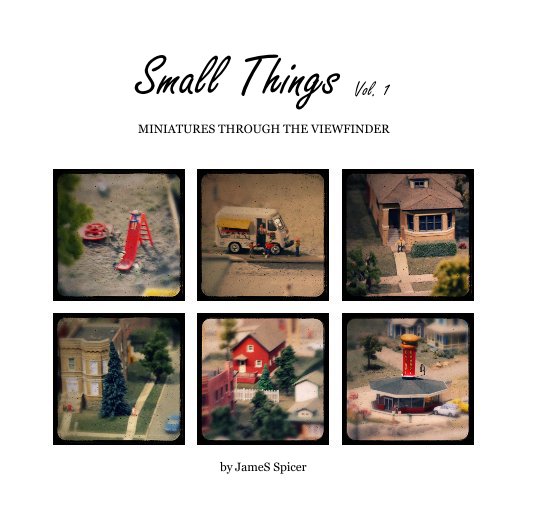 Ver Small Things Vol. 1 por JameS Spicer