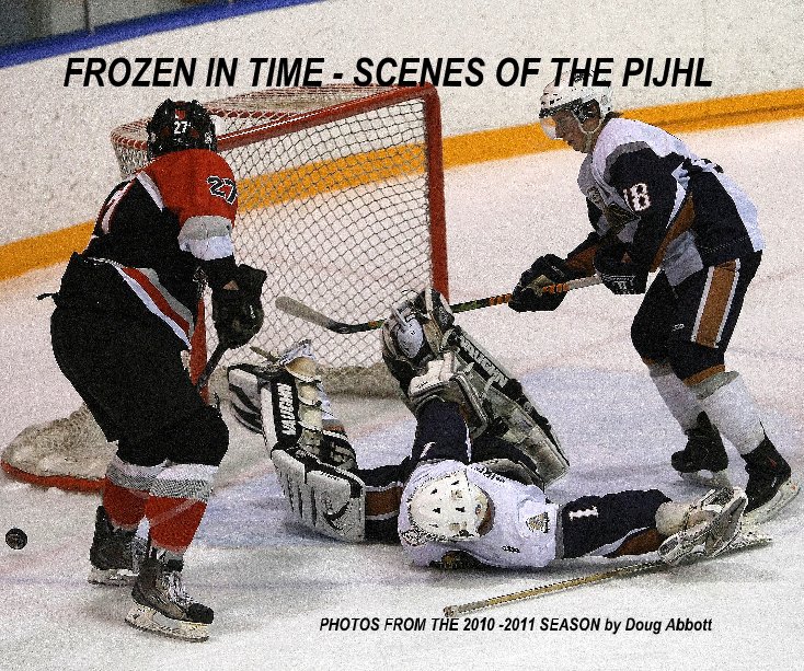 Ver FROZEN IN TIME - SCENES OF THE PIJHL por Doug Abbott