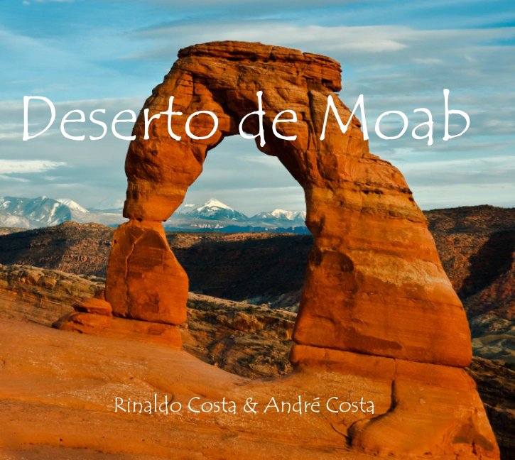 View Deserto de Moab by Rinaldo Costa e André Costa