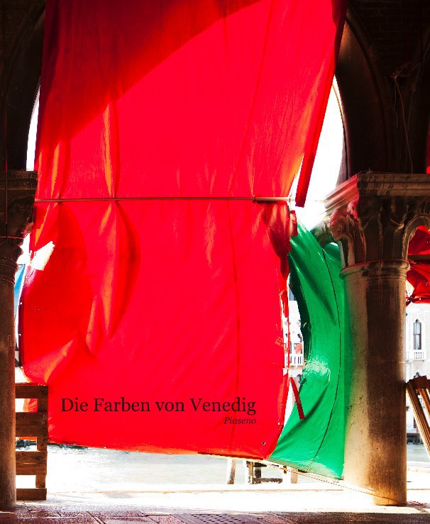 Ver Die Farben von Venedig por Piaseno