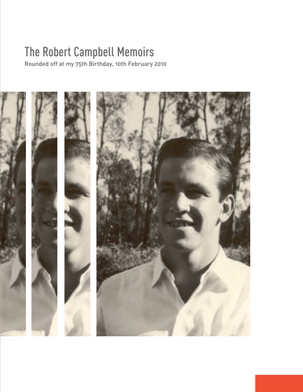 View The Robert Campbell Memoirs by Robert Campbell