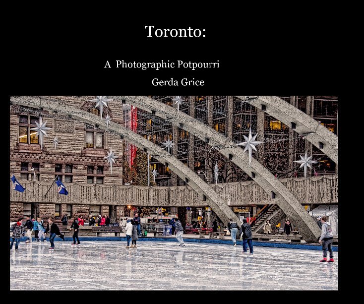View Toronto: by Gerda Grice