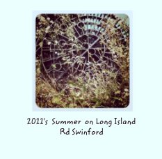 2011's  Summer  on Long Island
Rd Swinford book cover