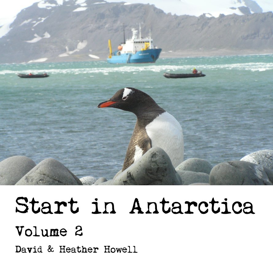 View Start in Antarctica by David & Heather Howell