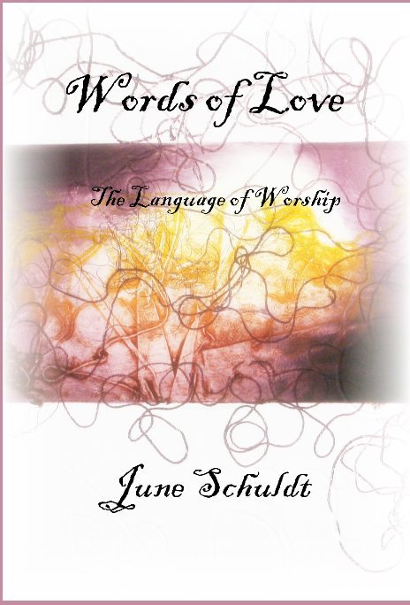 View Words of Love by June Schuldt