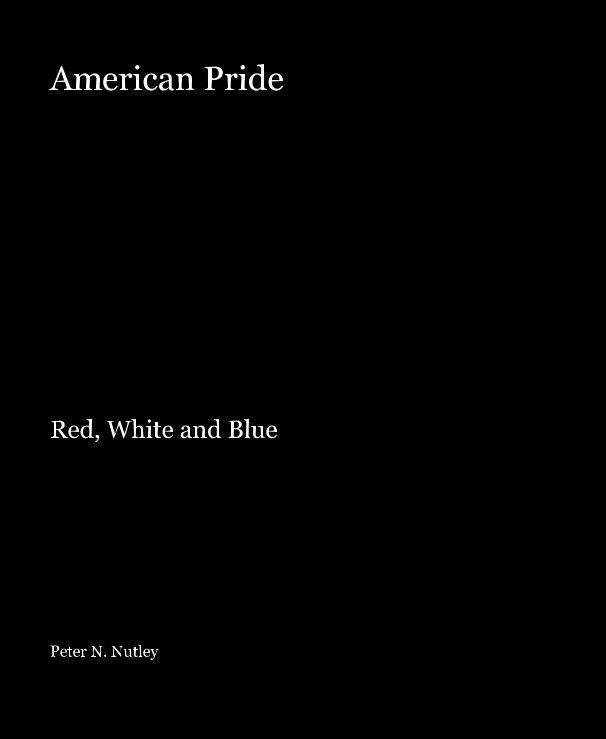 View American Pride by Peter N. Nutley