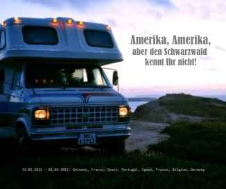 Amerika, Amerika, aber den Schwarzwald kennt Ihr nicht! Version 1.1 book cover