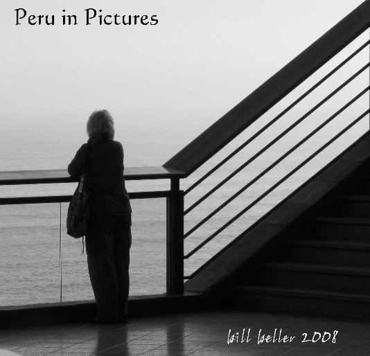 Peru in Pictures nach Bill Beller anzeigen