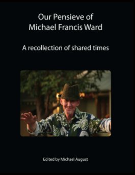 Our Pensieve of Michael Francis Ward book cover