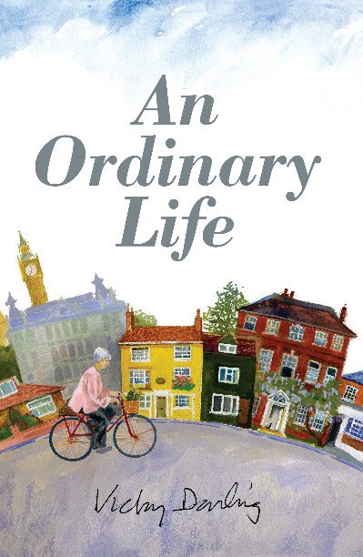 View An Ordinary Life by Vicky Darling