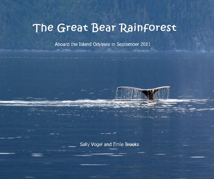 Ver The Great Bear Rainforest por Sally Vogel and Ernie Brooks