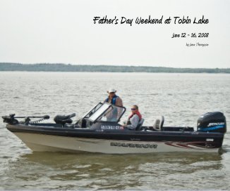 Father's Day Weekend at Tobin Lake book cover