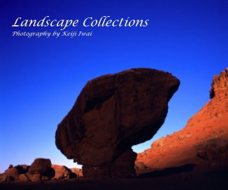Landscape Collections Photography by Keiji Iwai book cover