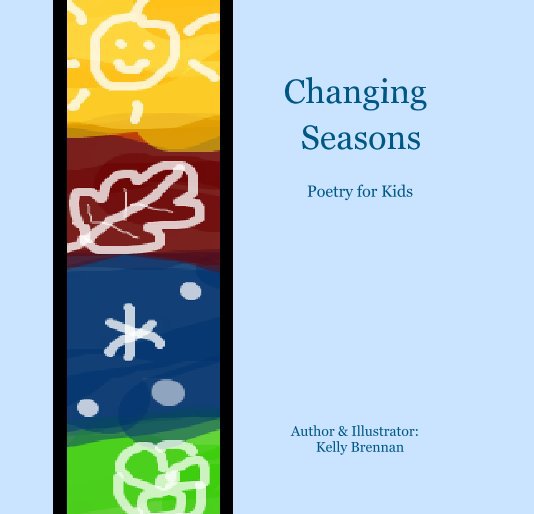 View Changing Seasons by Kelly Brennan