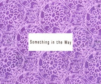 Something in the Way book cover