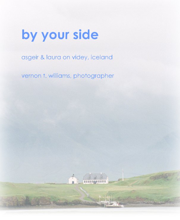 View by your side by vernon t. williams, photographer