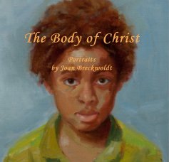 The Body of Christ Portraits by Joan Breckwoldt book cover