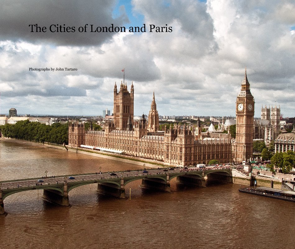 View The Cities of London and Paris by Photographs by John Tartaro