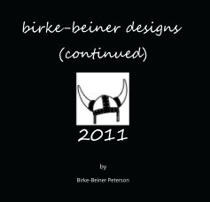 birke-beiner designs (continued) 2011 book cover