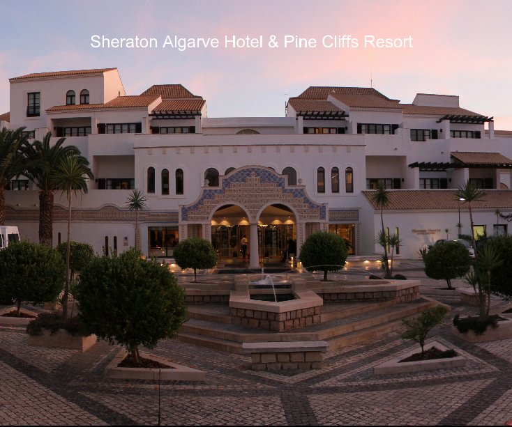 View Sheraton Algarve Hotel & Pine Cliffs Resort by MWicander