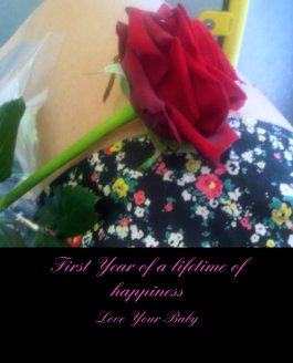 First Year of a lifetime of happiness book cover