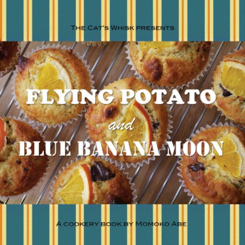 View Flying Potato & Blue Banana Moon by Momoko Abe