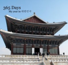365 Days 
My year in 대한민극 book cover