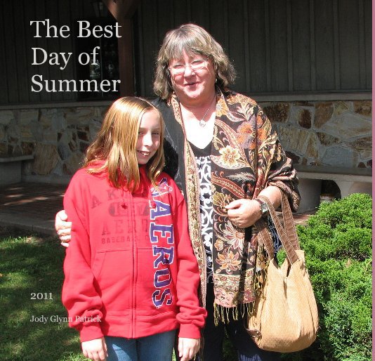 View The Best Day of Summer by Jody Glynn Patrick