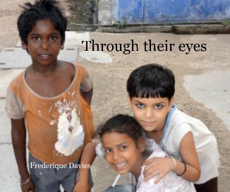 Through their eyes Frederique Davies book cover