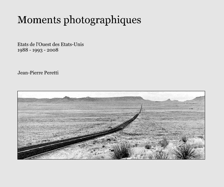 View Moments photographiques by Jean-Pierre Peretti