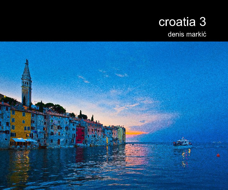 Visualizza Croatia 3 di Denis Markić
