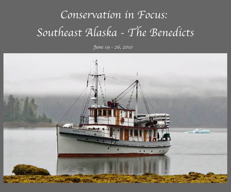 Ver Conservation in Focus: Southeast Alaska - The Benedicts por Cloud Ridge Naturalists with the Benedict Family