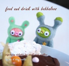 food and drink with bobbaloos book cover
