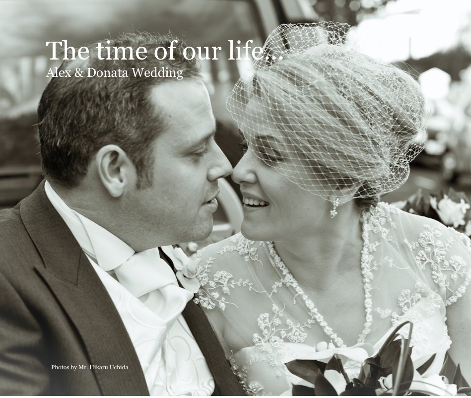 Ver The time of our life... Alex & Donata Wedding por Photos by Mr. Hikaru Uchida