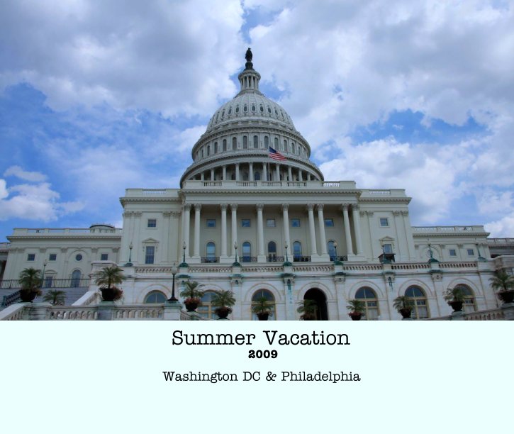 Ver Summer Vacation
 2009 por Washington DC & Philadelphia