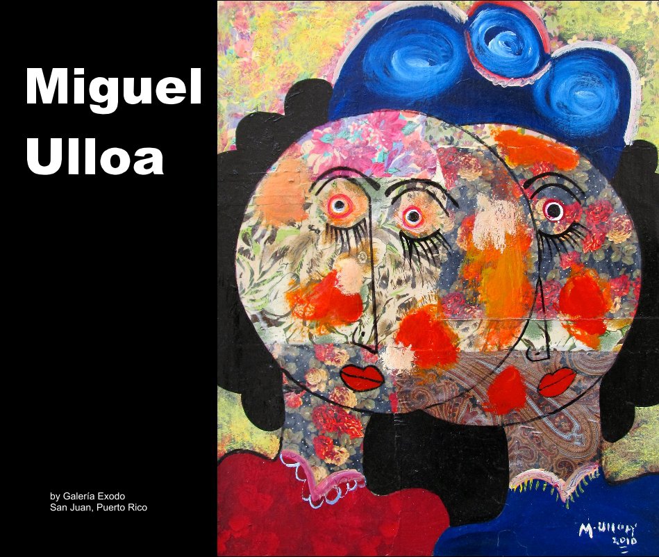 Ver Miguel Ulloa master of collage por Galería Exodo San Juan, Puerto Rico