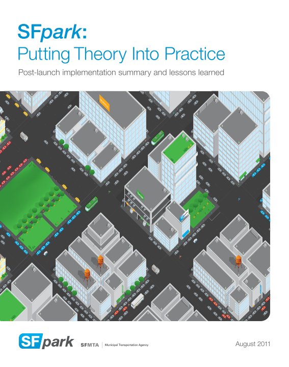 View SFpark: Putting Theory Into Practice by San Francisco Municipal Transportation Agency
