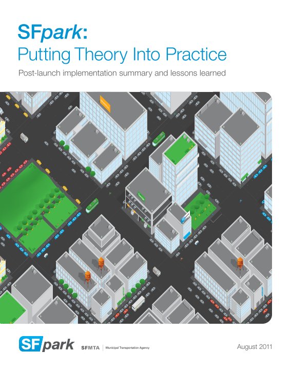 Ver SFpark: Putting Theory Into Practice por San Francisco Municipal Transportation Agency